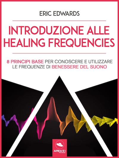 Introduzione alle Healing Frequencies