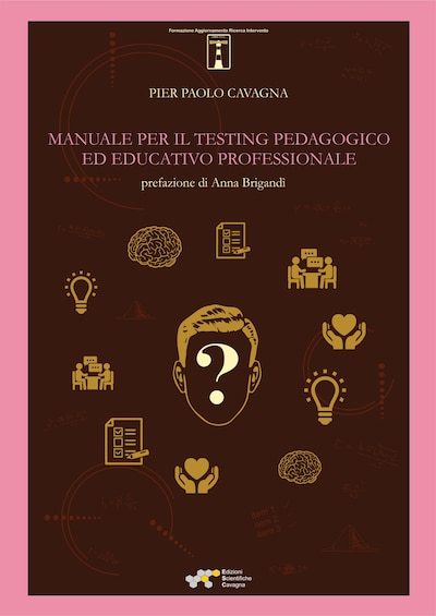 Manuale per il testing pedagogico ed educativo professionale