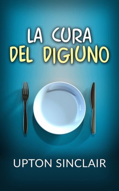 La Cura del Digiuno (Tradotto)