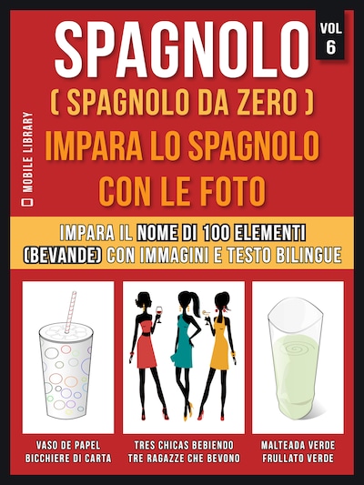 Spagnolo ( Spagnolo da zero ) Impara lo spagnolo con le foto (Vol 6)