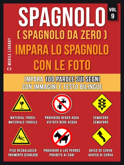 Spagnolo ( Spagnolo da zero ) Impara lo spagnolo con le foto (Vol 9)