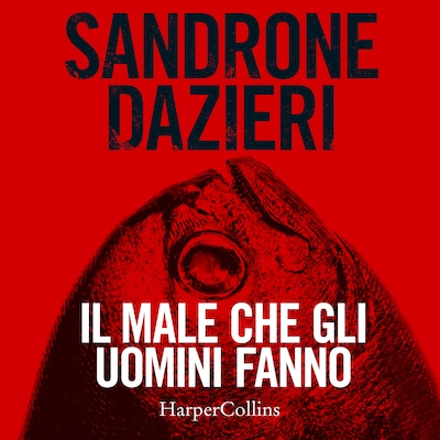 Il male che gli uomini fanno