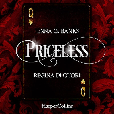 Priceless. Regina di cuori