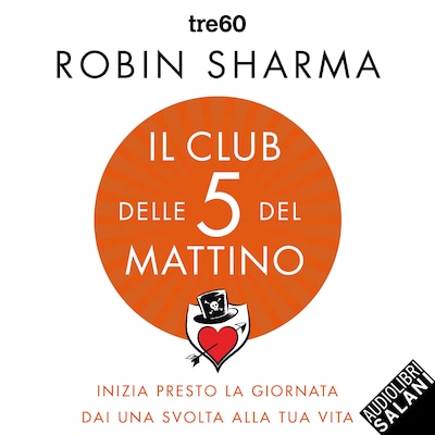 Il Club delle 5 del mattino: Inizia presto la giornata, dai una svolta alla tua vita