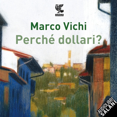 Perché dollari?