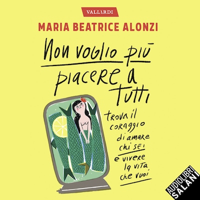 Non voglio più piacere a tutti