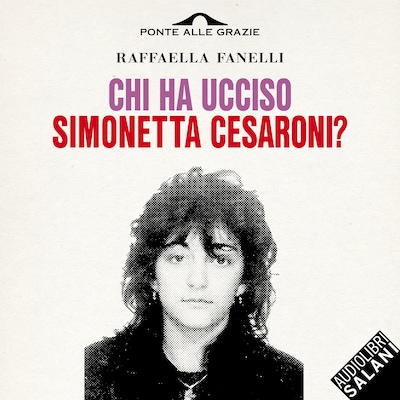 Chi ha ucciso Simonetta Cesaroni?