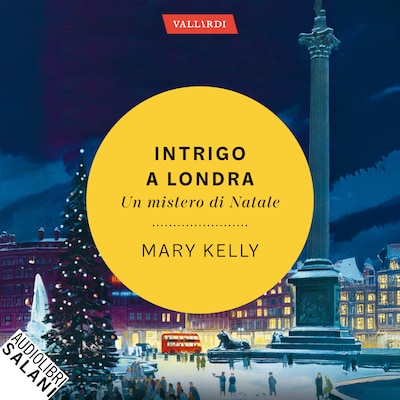 Intrigo a Londra. Un mistero di Natale