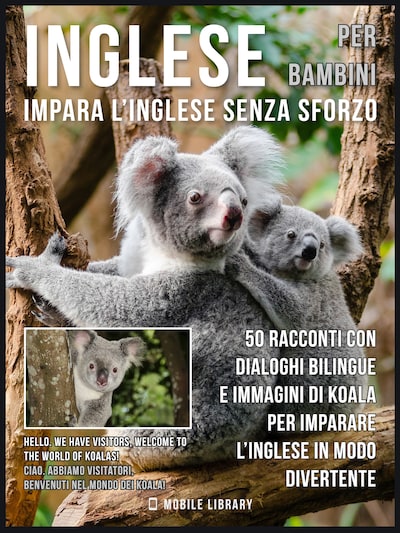 Inglese Per Bambini - Impara L'Inglese Senza Sforzo