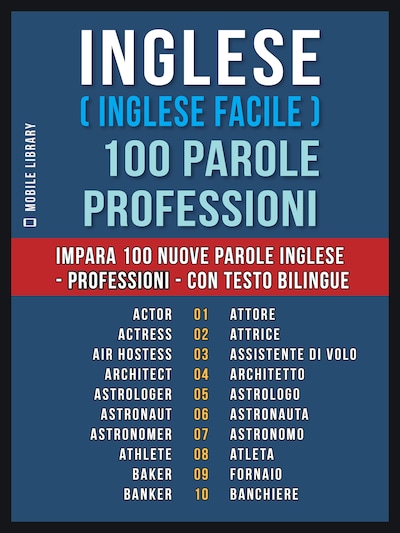 Inglese ( Inglese Facile ) 100 Parole - Professioni