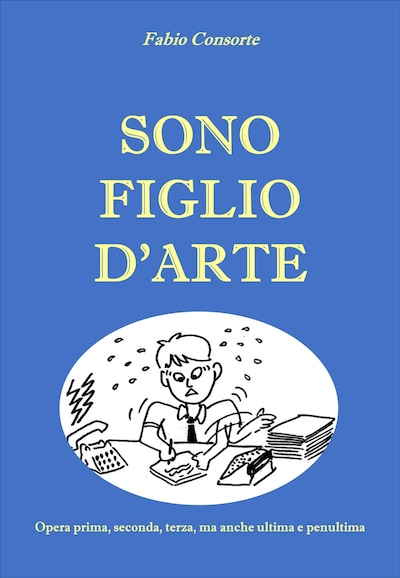 Sono figlio d'arte