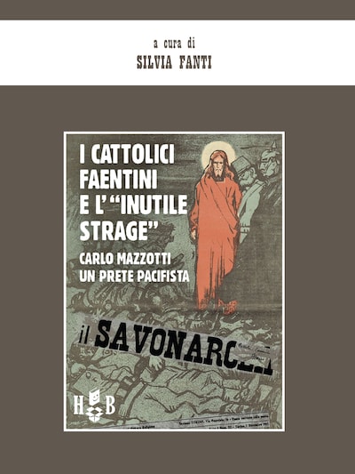 I cattolici faentini e "l'inutile strage"