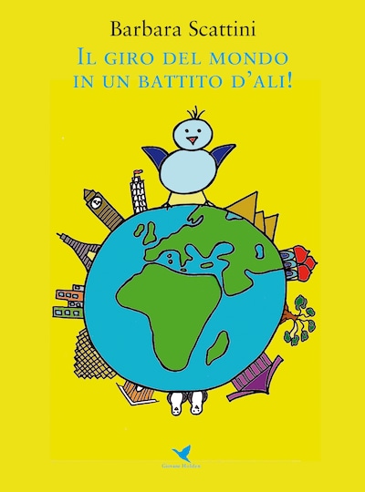 Il giro del mondo in un battito d’ali!