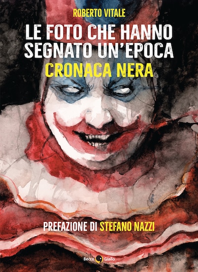 Le foto che hanno segnato un'epoca CRONACA NERA