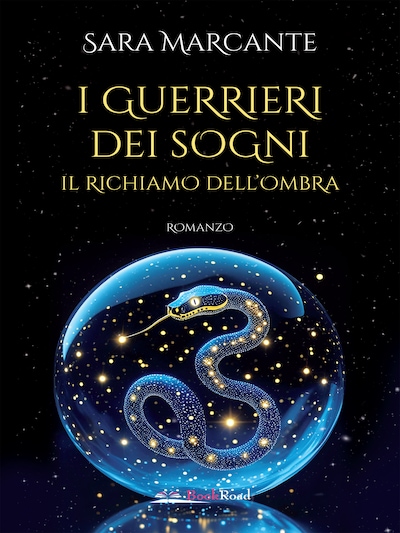 I guerrieri dei sogni. Il richiamo dell’ombra