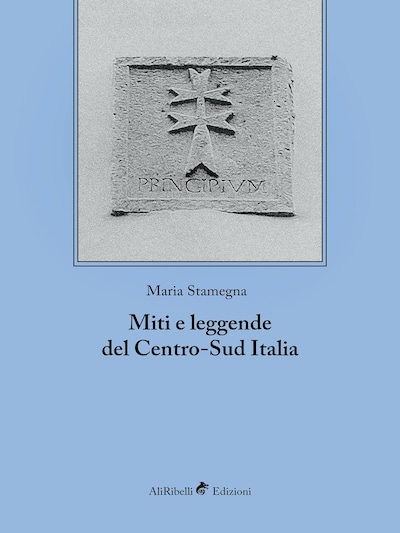 Miti e leggende del Centro-Sud Italia