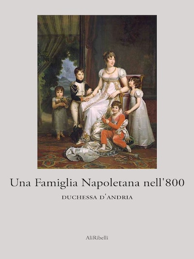 Una Famiglia Napoletana nell'800
