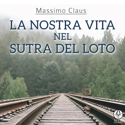 La nostra vita nel Sutra del Loto
