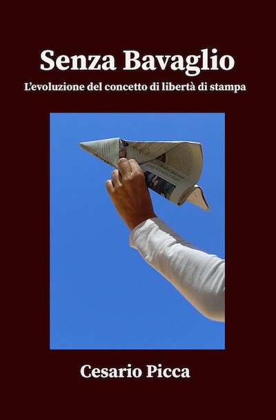 Senza bavaglio - l'evoluzione del concetto di libertà di stampa
