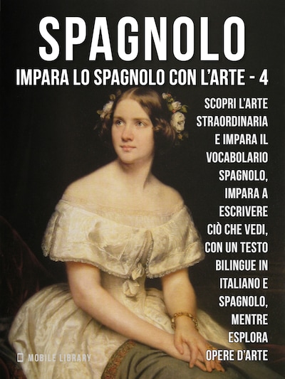 4 - Spagnolo - Impara lo Spagnolo con l'Arte