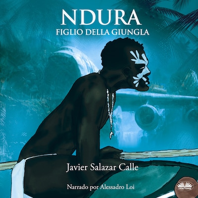 Ndura. Figlio Della Giungla