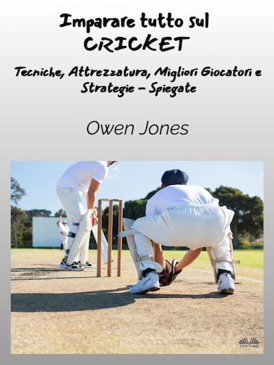Imparare Tutto Sul CRICKET