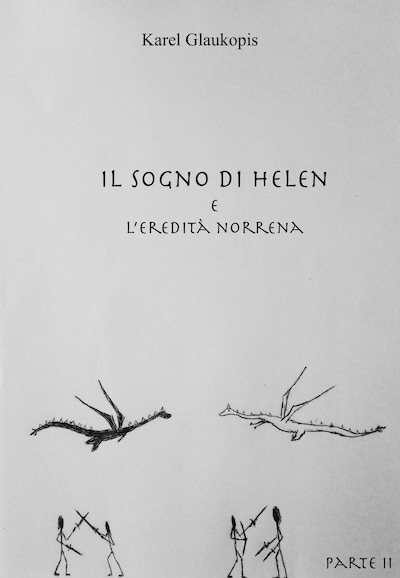 Il sogno di Helen e l'eredità norrena. Parte II
