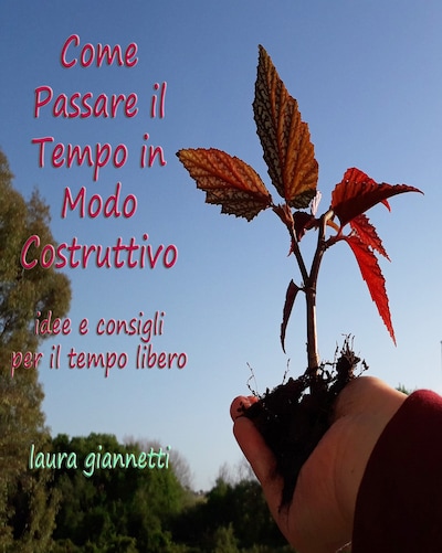 Come passare il tempo in modo costruttivo
