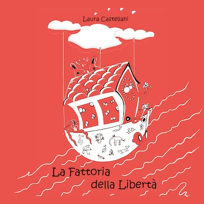 La fattoria della libertà
