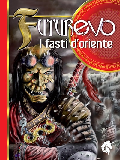 FuturEvo - I Fasti d'Oriente