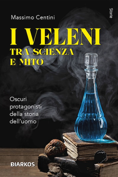 I veleni tra scienza e mito