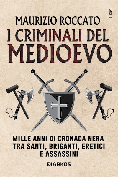 I criminali del Medioevo