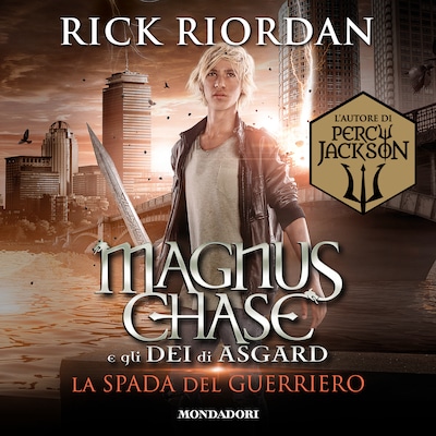Magnus Chase e gli dei di Asgard - 1. La spada del guerriero
