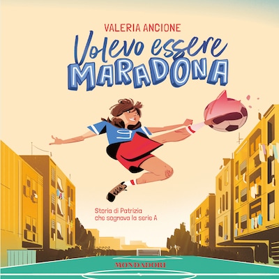 Volevo essere Maradona