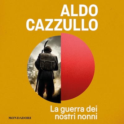 La guerra dei nostri nonni