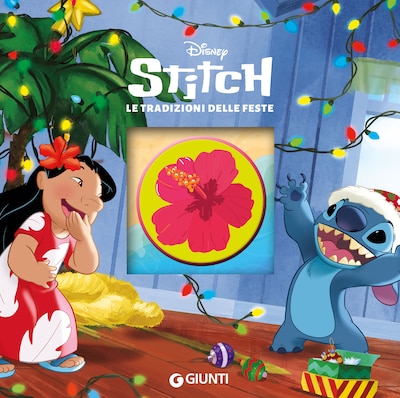 Stitch. Le tradizioni delle feste
