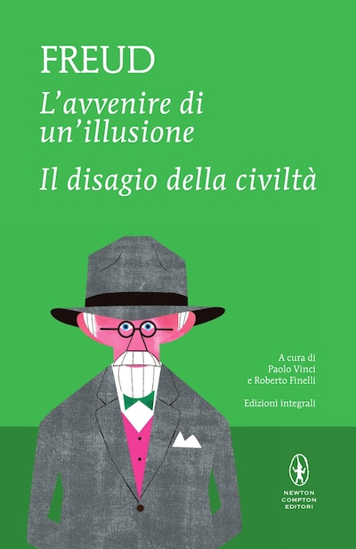 L’avvenire di un’illusione - Il disagio della civiltà