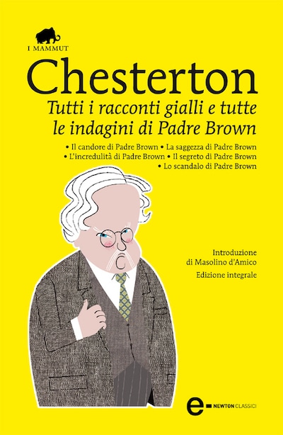 Tutti i racconti gialli e tutte le indagini di Padre Brown