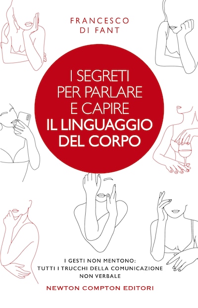 I segreti per parlare e capire il linguaggio del corpo