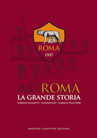 AS Roma. La grande storia