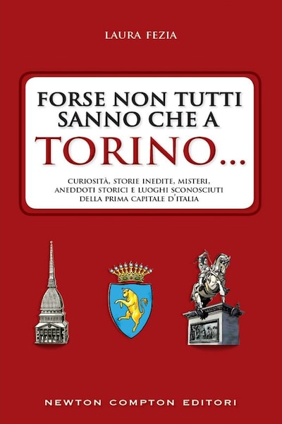 Forse non tutti sanno che a Torino...