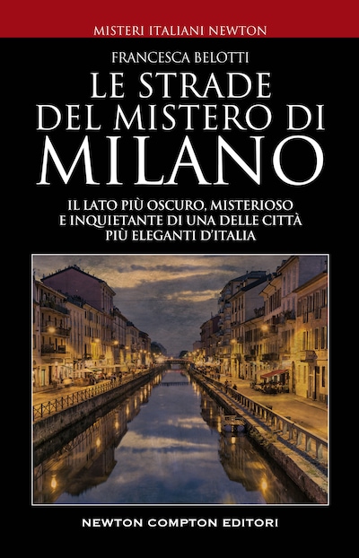 Le strade del mistero di Milano