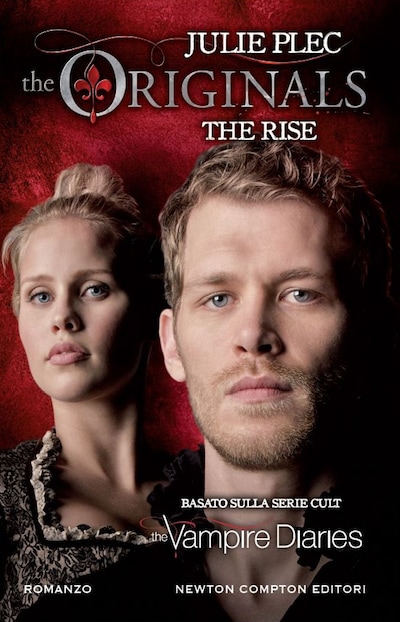 The Originals. The Rise