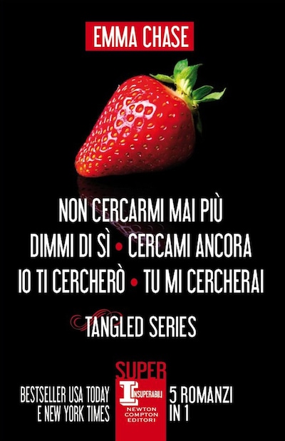 Tangled Series. Non cercarmi mai più, Dimmi di sì, Cercami ancora, Io ti cercherò, Tu mi cercherai