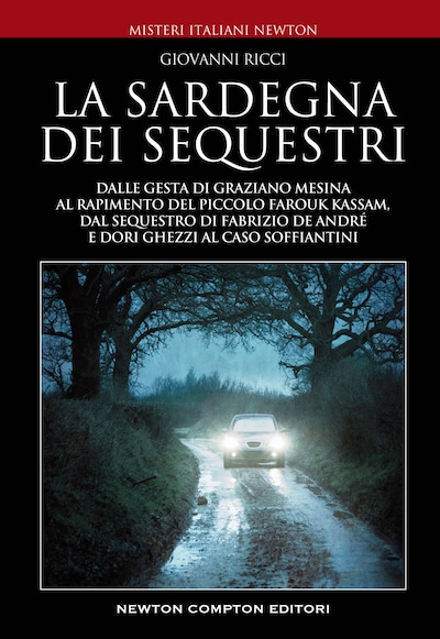La Sardegna dei sequestri