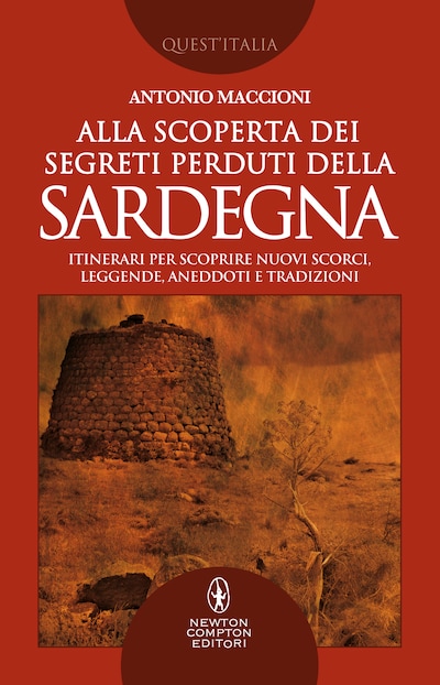 Alla scoperta dei segreti perduti della Sardegna