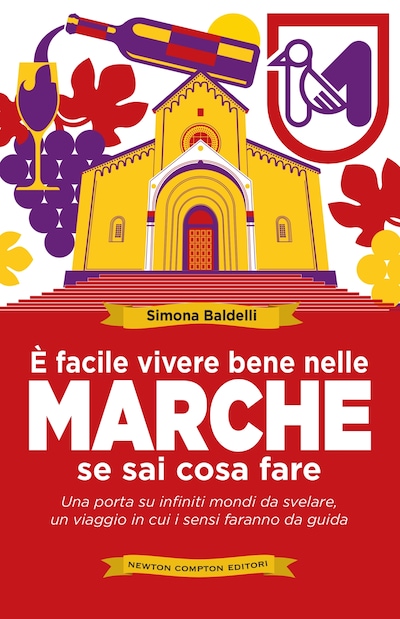 È facile vivere bene nelle Marche se sai cosa fare
