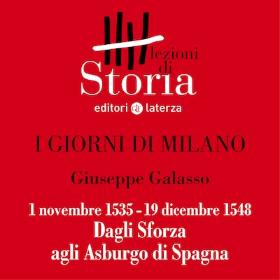 1 novembre 1535 - 19 dicembre 1548. Dagli Sforza agli Asburgo di Spagna