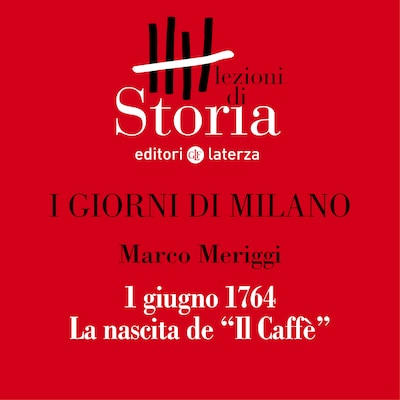 1 giugno 1764. La nascita de "Il Caffè"