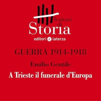 Prologo: a Trieste il funerale d’Europa